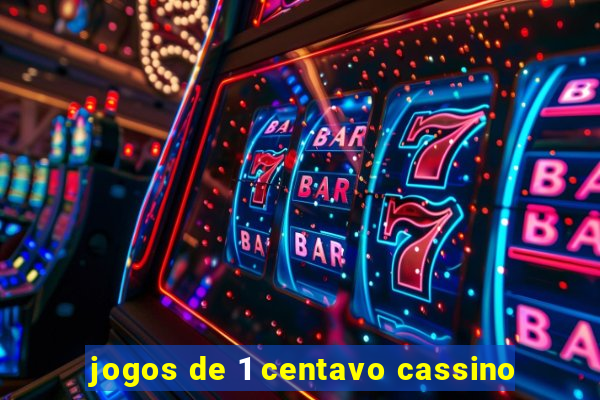 jogos de 1 centavo cassino